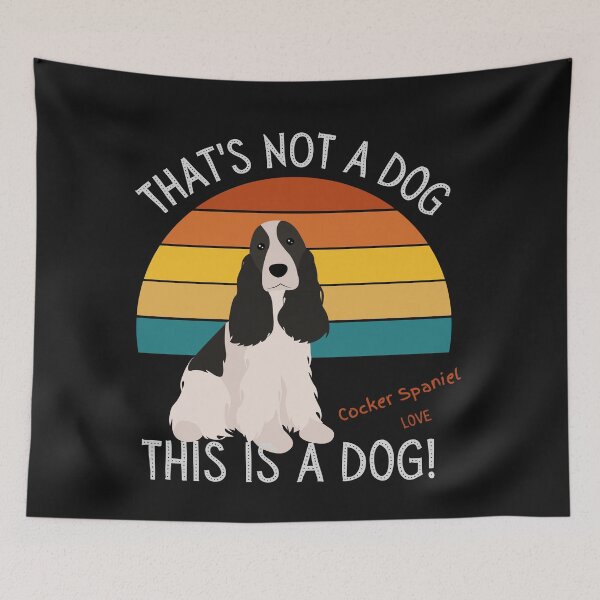 Item preview, Cocker Spaniel Love, This is a Dog! designed and sold by TerScott.