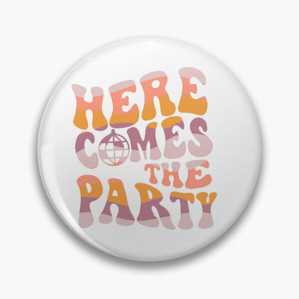Item preview, Here comes the party designed and sold by tayloram8.
