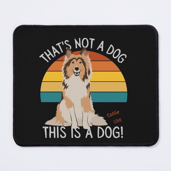 Item preview, Collie Love, This is a Dog! designed and sold by TerScott.