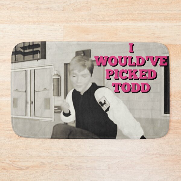 Item preview, I Would've Picked Todd (Version 1) designed and sold by NalaNoola.
