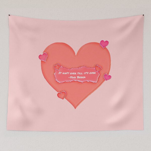 Item preview, Funny Valentine's day love message - It ain't over till its over - Yogi Berra designed and sold by Dude  Stuff.