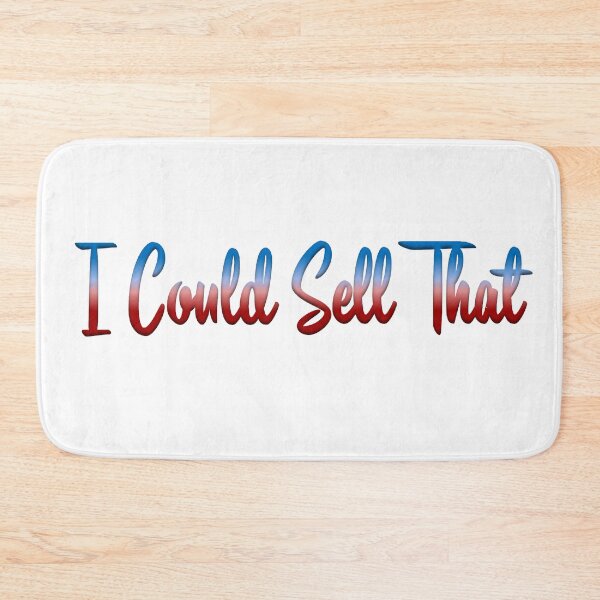 Item preview, I Could Sell That designed and sold by LeslieMac713.