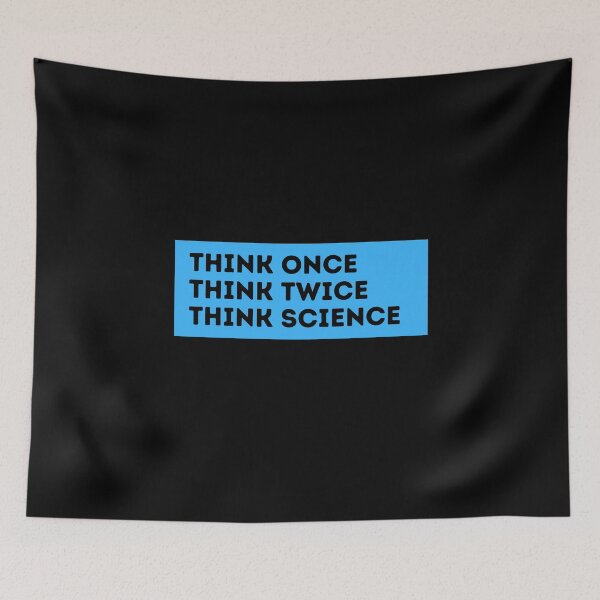 Item preview, think once think twice think science designed and sold by TomorrowQuotes.