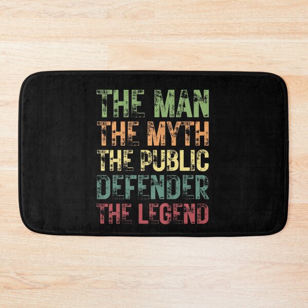 Item preview, The Man The Myth The Public Defender The Legend designed and sold by Crafty-Mornings.