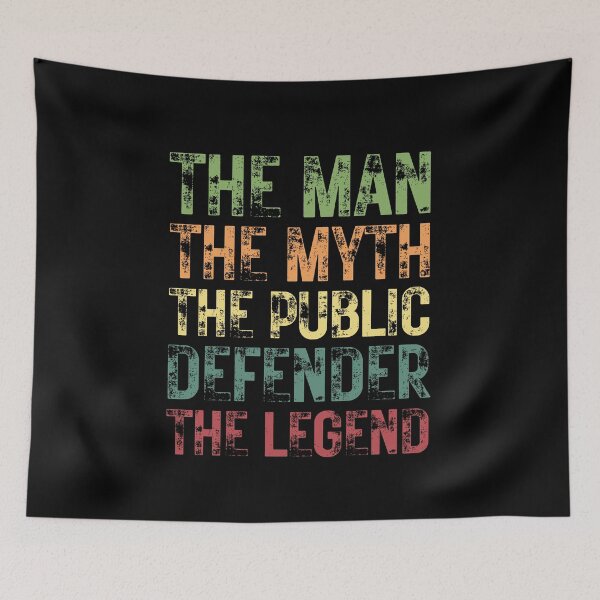 Item preview, The Man The Myth The Public Defender The Legend designed and sold by Crafty-Mornings.