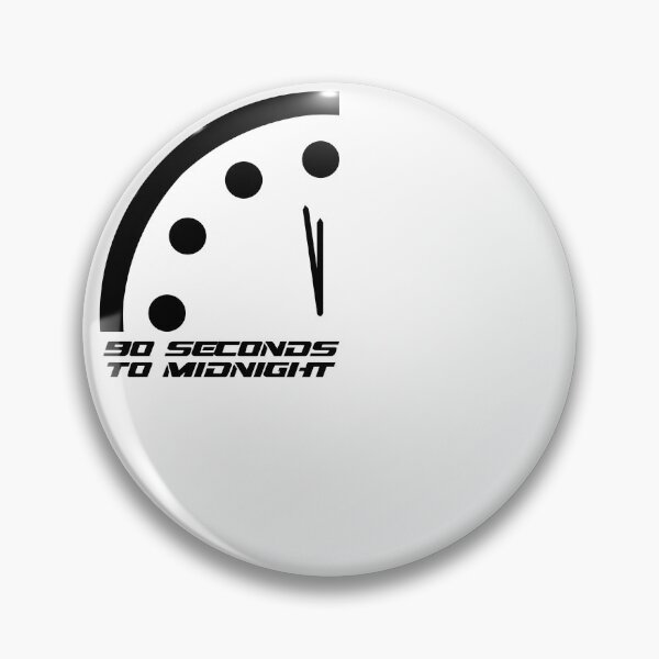 Item preview, 90 seconds to midnight doomsday clock  designed and sold by Signs for Dark Times.