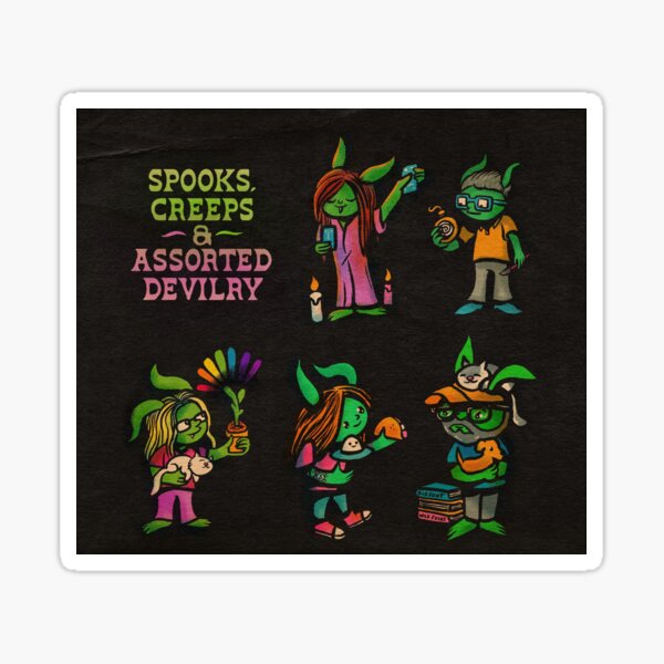 Spooks, Creeps, & Assorted Devilry turned into Goblins Sticker