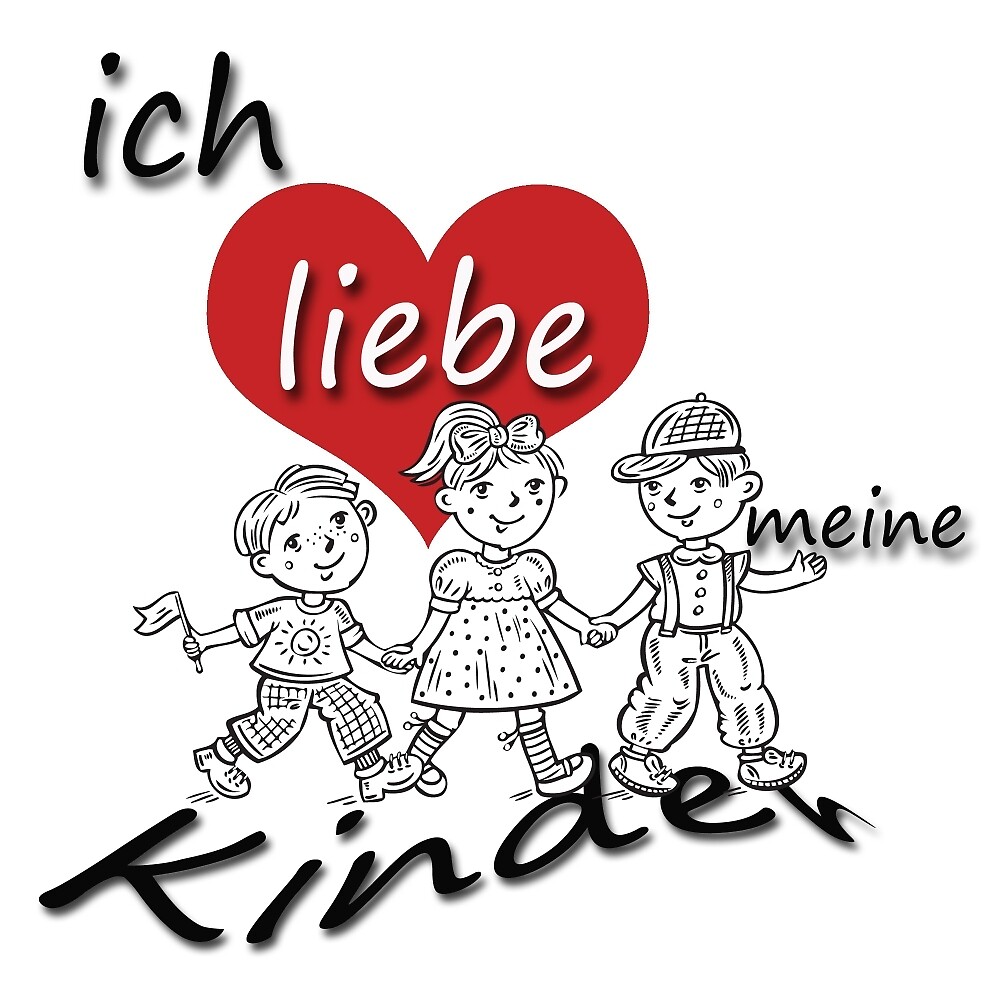 Ich liebe meine Kinder - I love my Children in German by GermanDesigns.