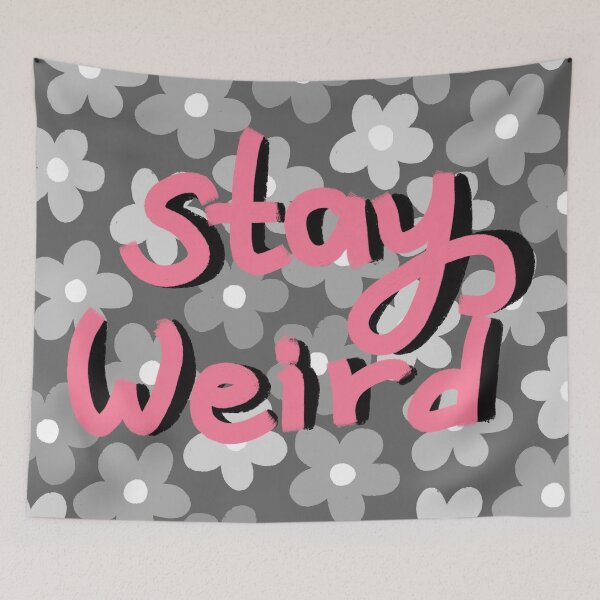 Item preview, Stay weird quote designed and sold by pinkyfish1010.