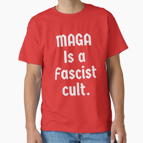 MAGA is a cult Classic T-Shirt