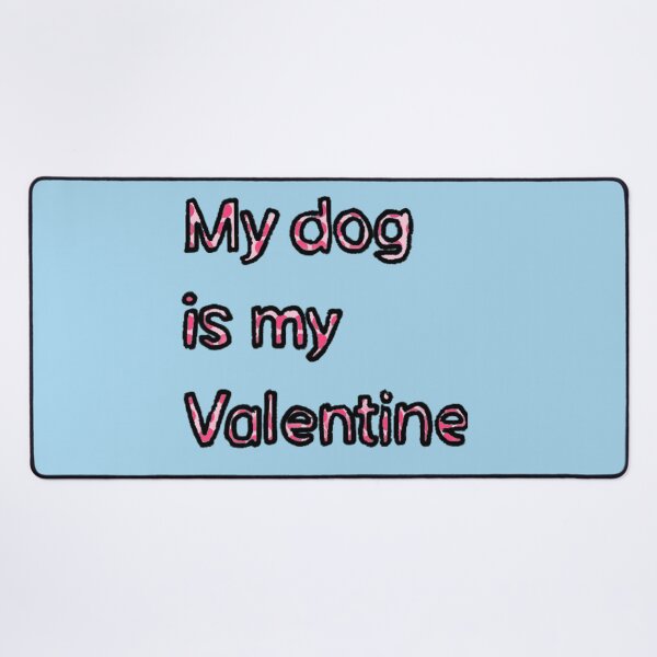 Item preview, My Dog is my Valentine designed and sold by Usagicollection.