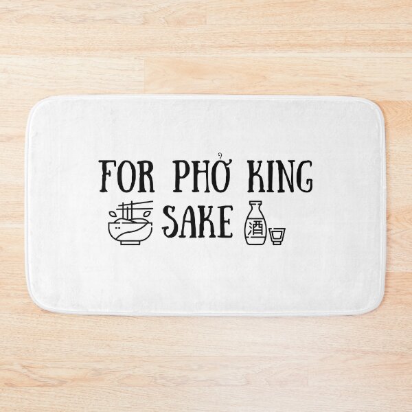 Item preview, For Pho King Sake designed and sold by It's On Backwards.