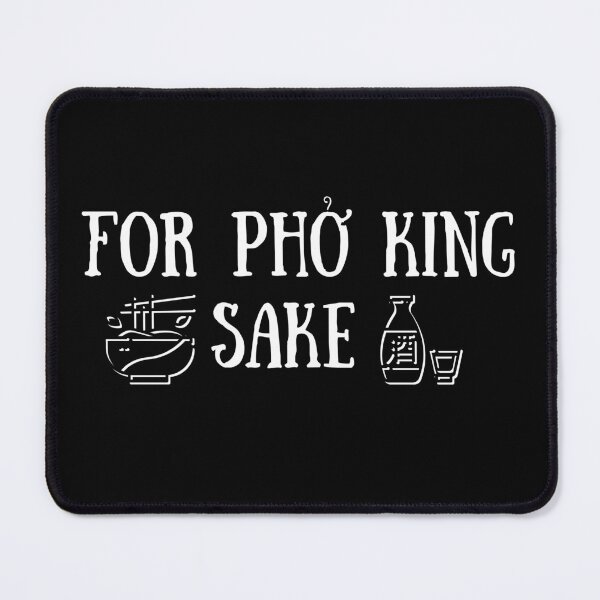 Item preview, For Pho King Sake designed and sold by It's On Backwards.