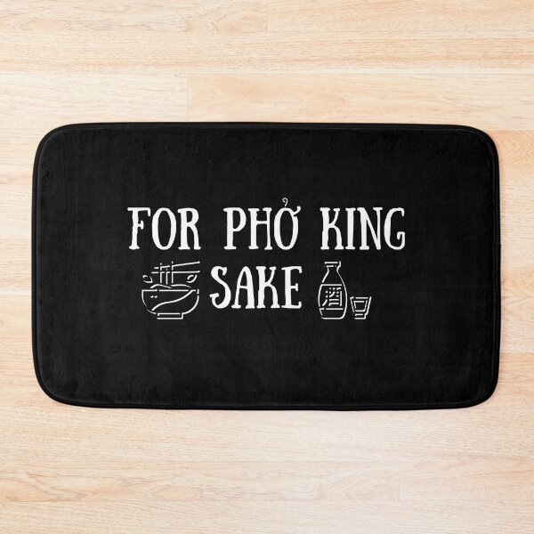 Item preview, For Pho King Sake designed and sold by It's On Backwards.