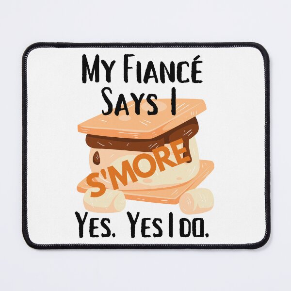 Item preview, My Fiance Says I Snore S'mores Smores Camping Hiking Bonfire designed and sold by OutdoorsZee1.