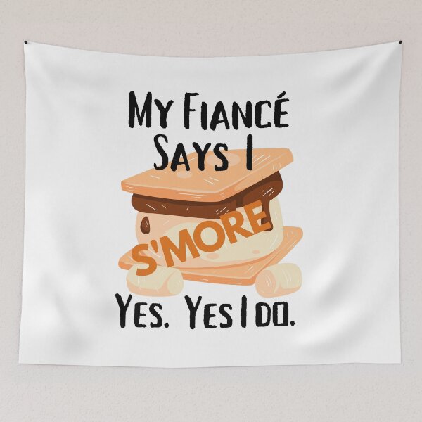 Item preview, My Fiance Says I Snore S'mores Smores Camping Hiking Bonfire designed and sold by OutdoorsZee1.