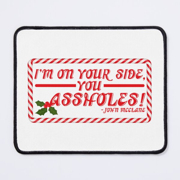 Item preview, I'm on your side, you assholes! -John Mcclane, Die Hard  designed and sold by Sticker Up.