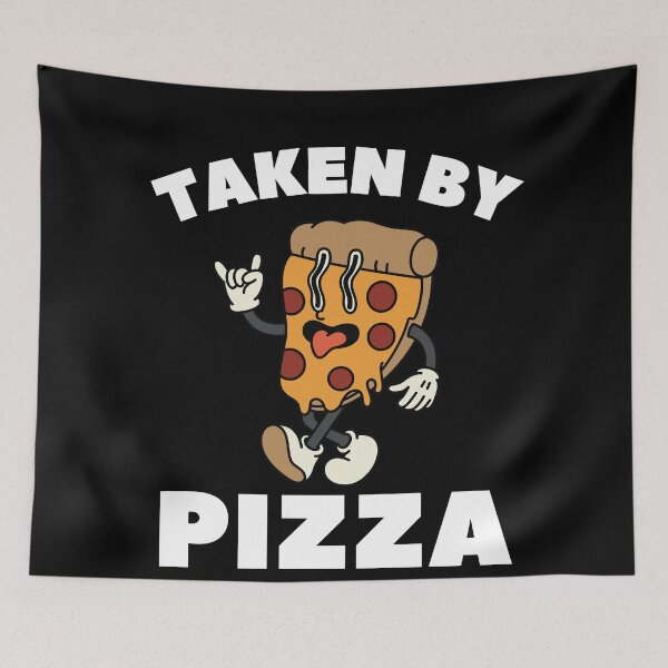 Item preview, Taken by pizza: Pizza humor. designed and sold by JOY STORE 45.