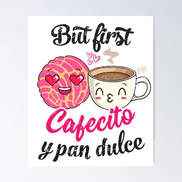 Pan Dulce Y Cafecito Mug – A&N Custom Prints