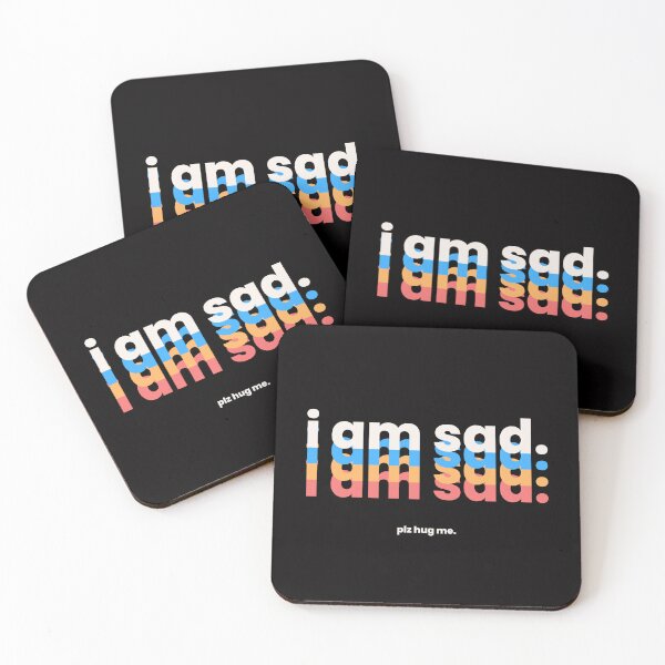 Item preview, I am sad designed and sold by Loser4LifeClub.