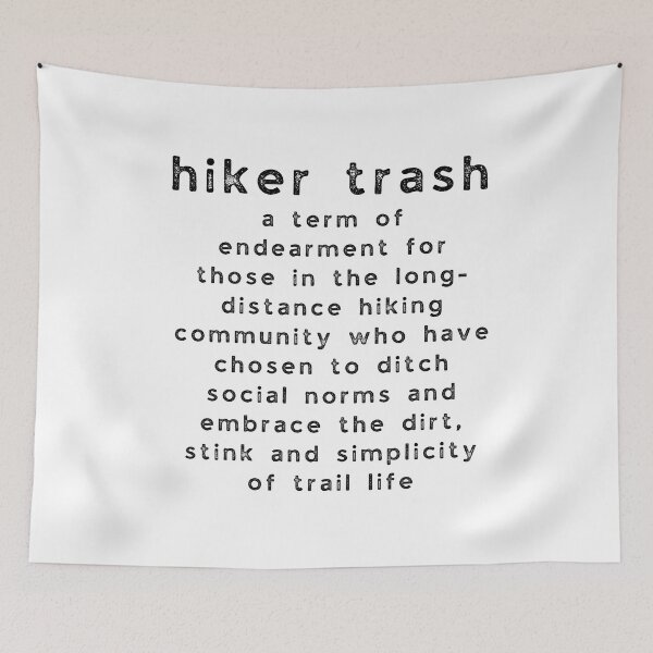 Item preview, Hiker Trash Definition  designed and sold by Deedy  Studio.