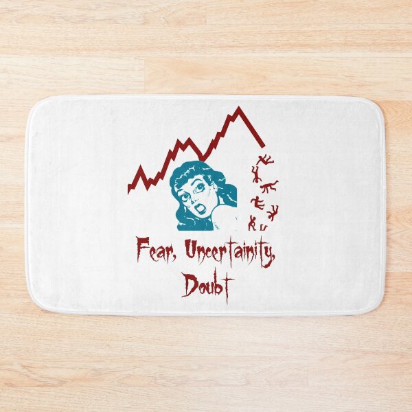 Item preview, 'Fear, Uncertainty, Doubt' Recession Design - Stock and Crypto Trading Problems designed and sold by Ridiculam Toga.