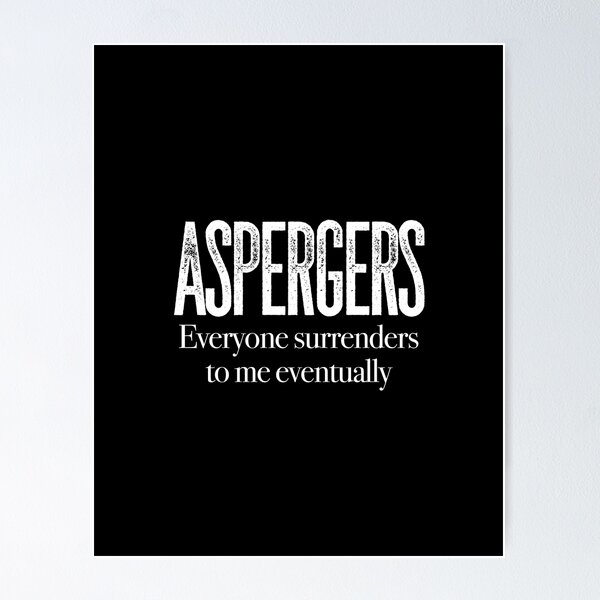 Item preview, ASPERGERS Everyone surrenders to me eventually | Asperger Syndrome Awareness | Autism Spectrum Disorder | High Functioning | Neurodiversity | Neurodivergent | Neurodiverse designed and sold by MJDezigns.