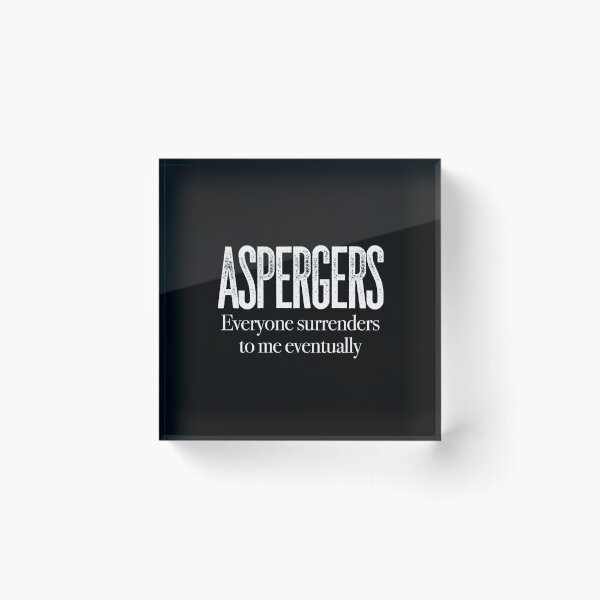 Item preview, ASPERGERS Everyone surrenders to me eventually | Asperger Syndrome Awareness | Autism Spectrum Disorder | High Functioning | Neurodiversity | Neurodivergent | Neurodiverse designed and sold by MJDezigns.
