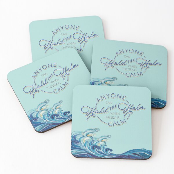Item preview, Anyone Can Hold the Helm When the Sea is Calm  designed and sold by Corinne Alexa Jackson.