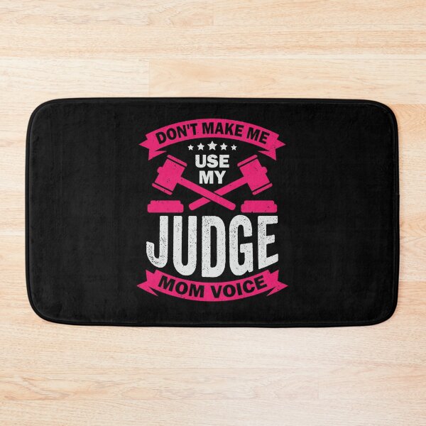 Item preview, Don't Make Me Use My Judge Mom Voice designed and sold by Marcid95.