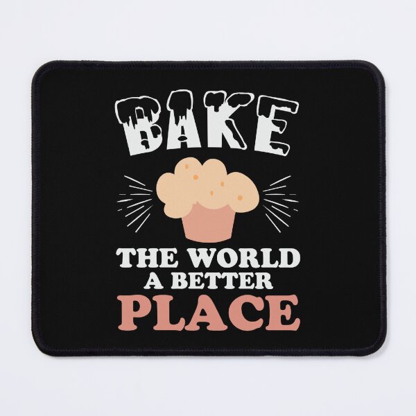 Item preview, BAKE THE WORLD A BETTER PLACE - inspirational baking quote designed and sold by KatisDesign.