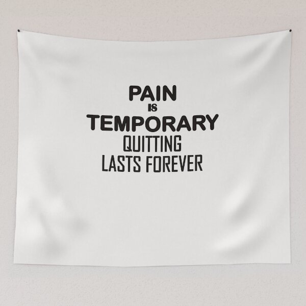 Item preview, Pain is temporary. Quitting lasts forever designed and sold by Mentacare.