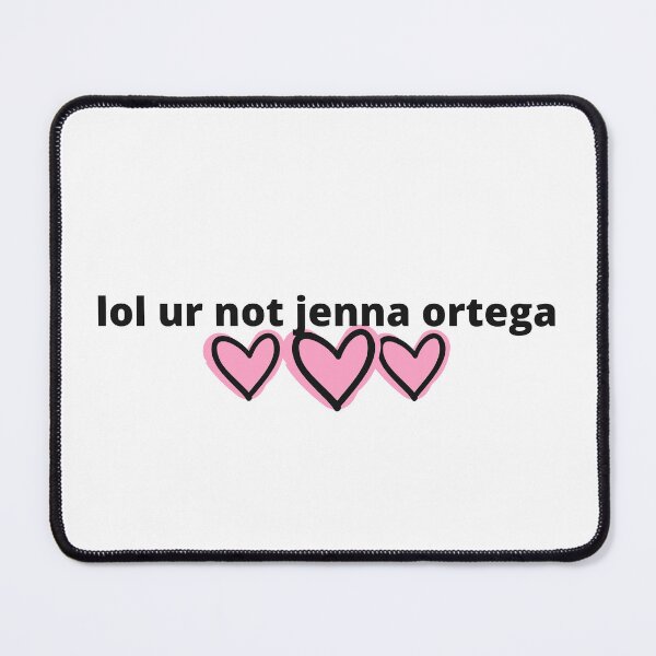 Item preview, lol ur not jenna ortega designed and sold by humnoo.