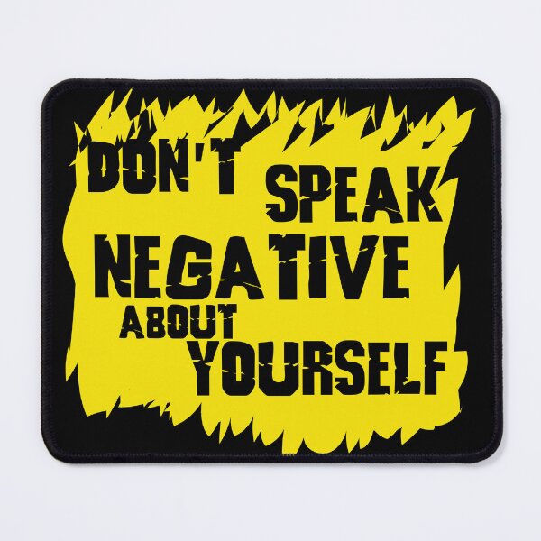Item preview, T shirt and sticker - Don’t speak negative about yourself designed and sold by Billium Halder.