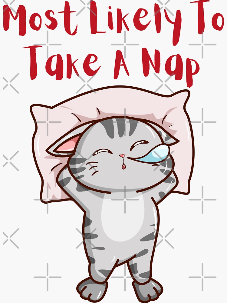 most-likely-to-take-a-nap-sticker-for-sale-by-drankawat-redbubble