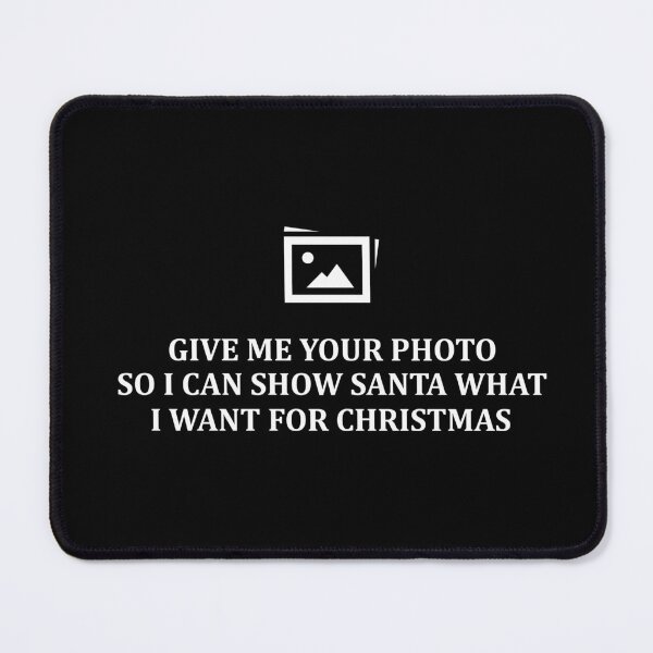 Item preview, Give Me Your Photo designed and sold by Aceofspace3000.