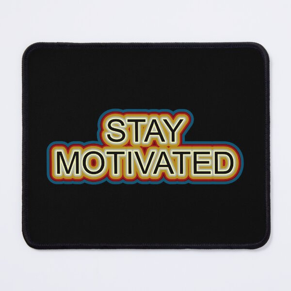 Item preview, Stay Motivated Retro Design designed and sold by GaryDobson.