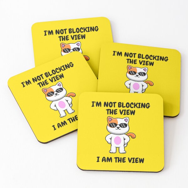Item preview, I'm Not Blocking The View, I Am The View designed and sold by T- VIbes ⭐ ⭐ ⭐ ⭐ ⭐.