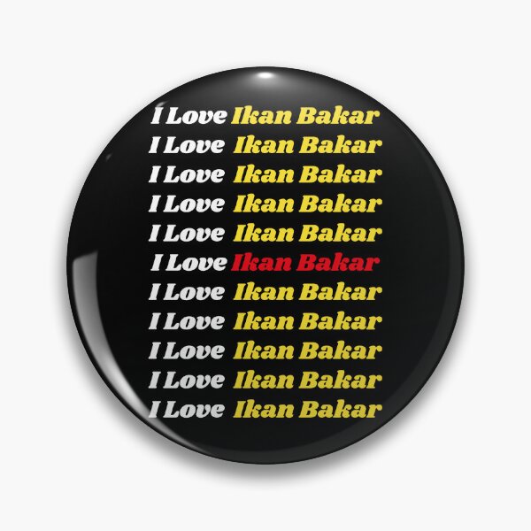 Item preview, 'I Love Ikan Bakar' Indonesian Traditional Food - Delicious Text Based Design designed and sold by Ridiculam Toga.