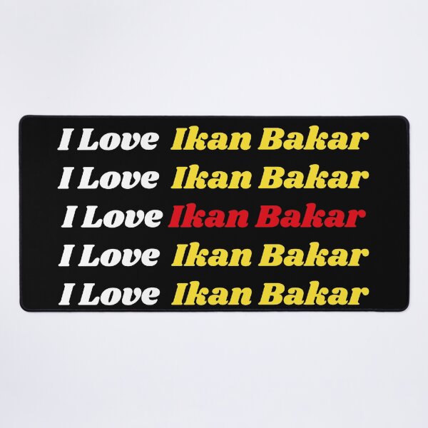 Item preview, 'I Love Ikan Bakar' Indonesian Traditional Food - Delicious Text Based Design designed and sold by Ridiculam Toga.