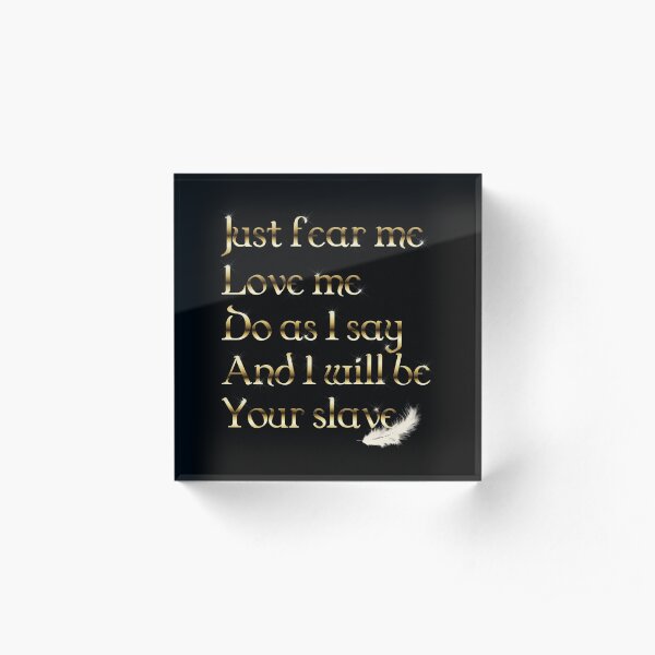 Just Fear Me (black BG) Acrylic Block