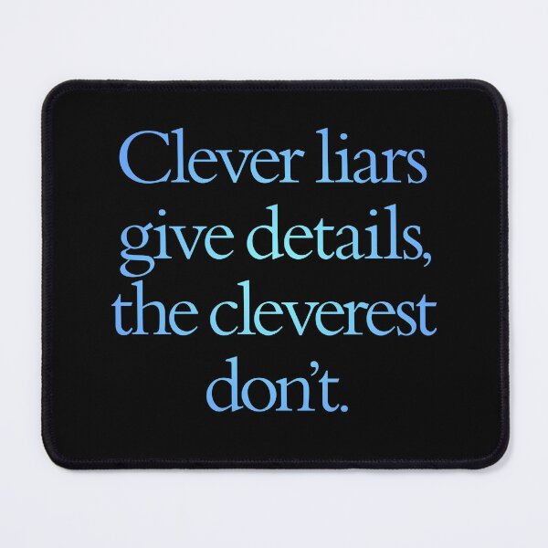 Item preview, Clever liars give details, the cleverest don't. v.2 designed and sold by x1brett.