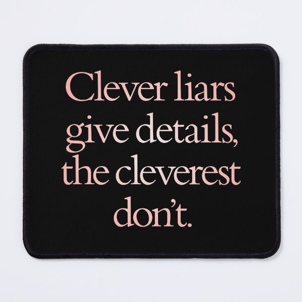 Item preview, Clever liars give details, the cleverest don't. v.3 designed and sold by x1brett.