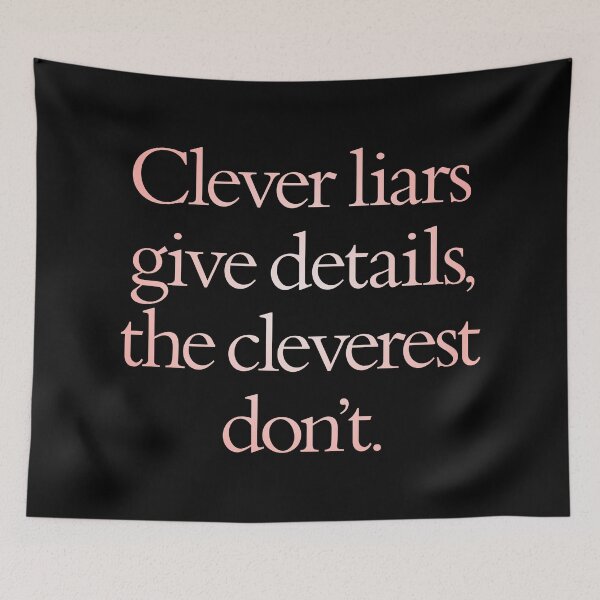 Item preview, Clever liars give details, the cleverest don't. v.3 designed and sold by x1brett.