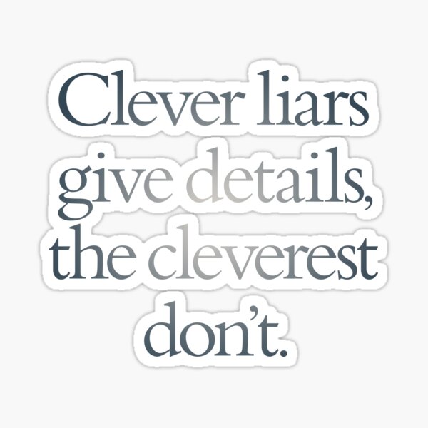 clever-liars-give-details-the-cleverest-don-t-v-5-sticker-for-sale