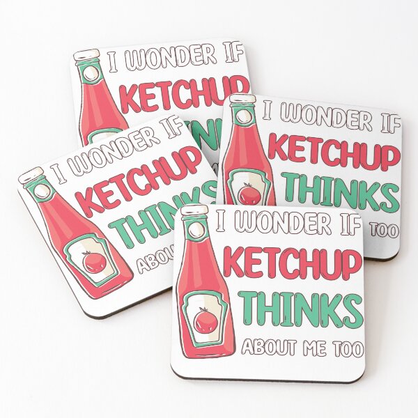 Item preview, I wonder if ketchup Thinks about me too designed and sold by jie lin.