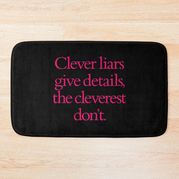 Item preview, Clever liars give details, the cleverest don't. v.8 designed and sold by x1brett.