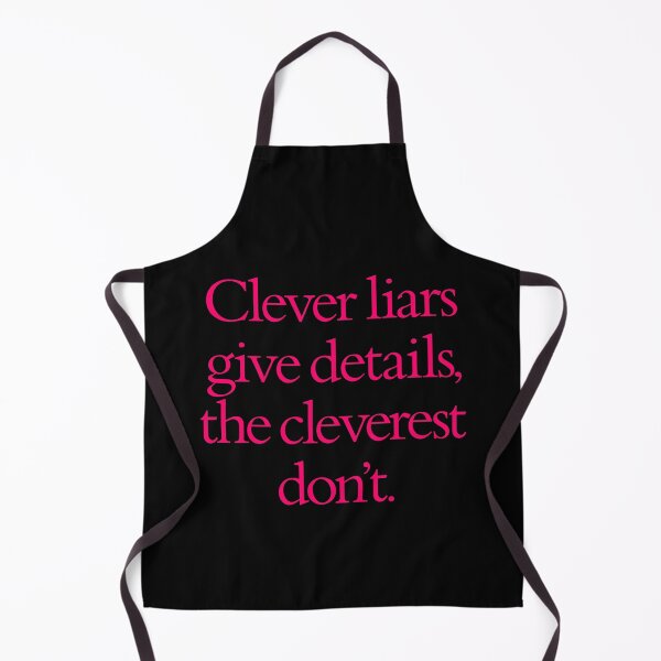 Item preview, Clever liars give details, the cleverest don't. v.8 designed and sold by x1brett.
