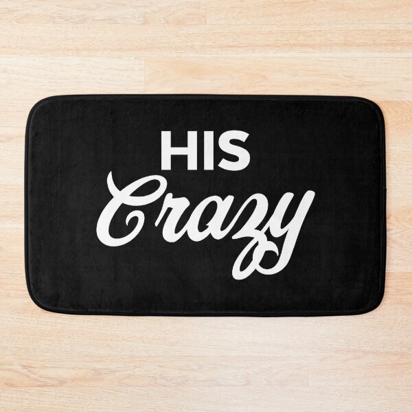 Item preview, His Crazy designed and sold by PaulSDesign.