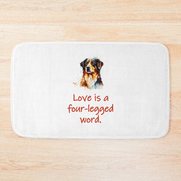 Item preview, Love Is A Four Legged Word designed and sold by CrankyOldDude.